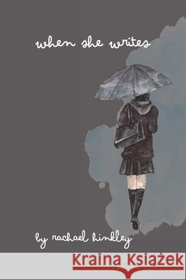 When She Writes Rachael Hinkley 9781088279816 Poetry - książka