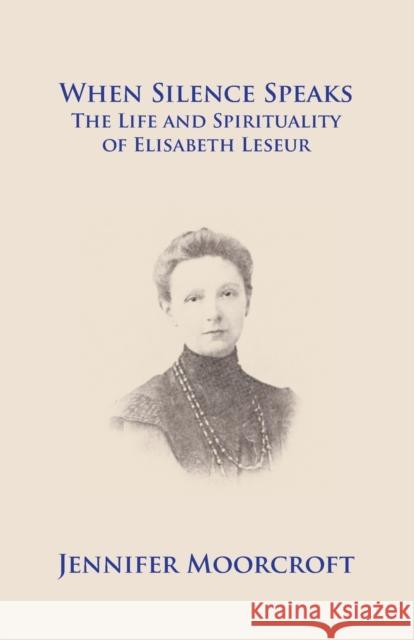 When Silence Speaks Jennifer Moorcroft 9780852449035 Gracewing - książka