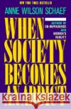 When Society Becomes an Addict Anne Wilson Schaef 9780062548542 HarperOne