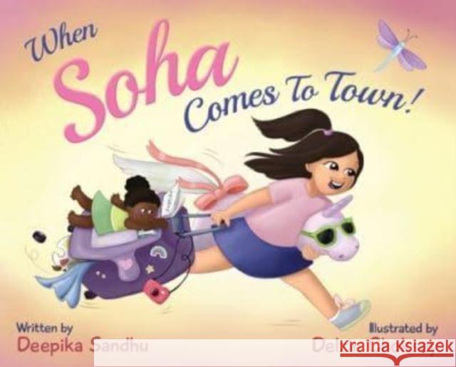 When Soha Comes to Town Deepika Sandhu Delzin Choksey  9780578337272 Akipeed Company - książka