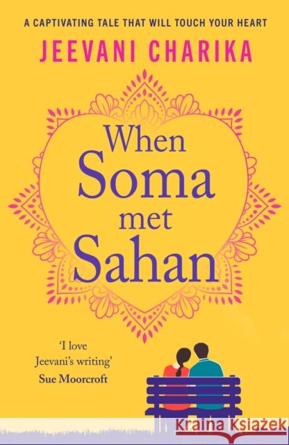When Soma met Sahan: A captivating tale that will touch your heart  9781804366363 Canelo - książka