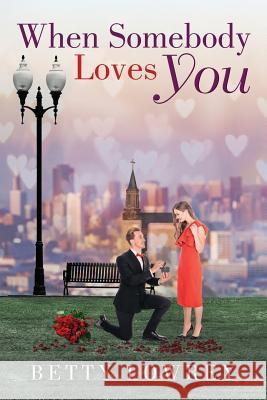 When Somebody Loves You Betty Lowrey 9781949723892 Bookwhip Company - książka
