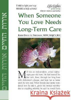 When Someone Needs Long-Term Care -12 Pk Jewish Lights Publishing 9781683365952 Jewish Lights Publishing - książka