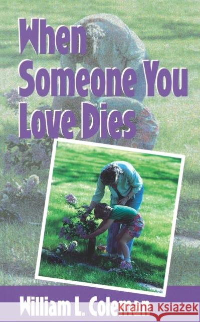 When Someone You Love Dies William L. Coleman 9780806626703 Augsburg Fortress Publishers - książka
