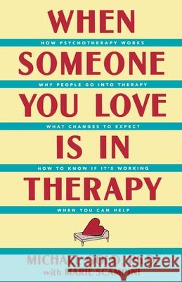 When Someone You Love Is in Therapy Gold, Michael 9780897931144 Hunter House Publishers - książka