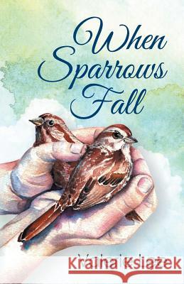 When Sparrows Fall Valerie Lee 9781479606849 Teach Services, Inc. - książka