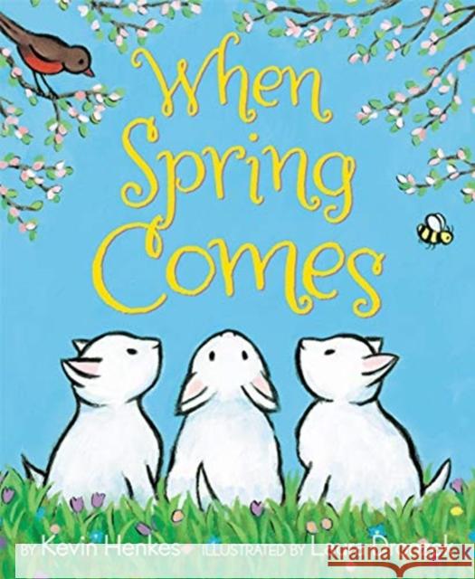 When Spring Comes: An Easter And Springtime Book For Kids Kevin Henkes 9780062741677 HarperCollins Publishers Inc - książka