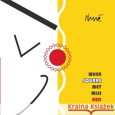 When SQUARE Met Miss Red Dinko Nizic 9789534665657 Medicinarium D.O.O. - książka