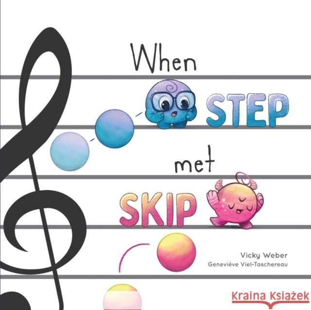 When Step Met Skip Vicky Weber Genevi 9781734906271 Trunk Up Books - książka