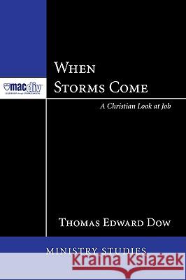 When Storms Come Thomas Edward Dow James Somerville 9781608992768 Pickwick Publications - książka