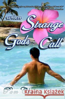 When Strange Gods Call Pam Chun 9781463560478 Createspace - książka