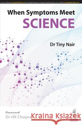 When Symptoms Meet Science Tiny Nair 9789356966895 Jaypee Brothers Medical Publishers - książka