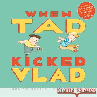 When Tad Kicked Vlad Julian Gough 9780571380244 Faber & Faber - książka