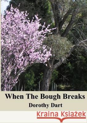 When the Bough Breaks Dorothy Dart 9781470951276 Lulu.com - książka