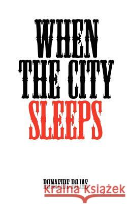 When the City Sleeps Bonafide Rojas 9780615581699 Grand Concourse Press - książka