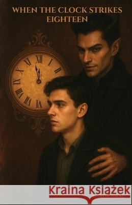 When The Clock Strikes Eighteen Orrin Blacke 9781919293608 Dark Mansion Books - książka