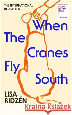 When the Cranes Fly South Lisa Ridzen 9781529942200 Transworld Publishers Ltd - książka