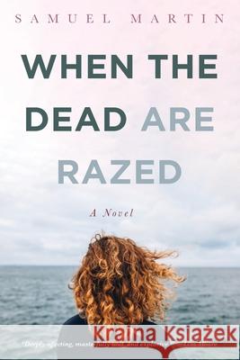 When the Dead are Razed Samuel Martin 9781639820665 Slant Books - książka