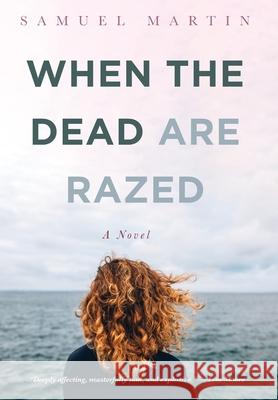 When the Dead are Razed Samuel Martin 9781639820672 Slant Books - książka