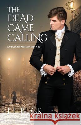 When the Dead Came Calling J. L. Buck 9781684920891 Camel Press - książka