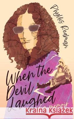 When the Devil Laughed Redman Phyllis Redman 9781953596093 Phyllis Redman - książka