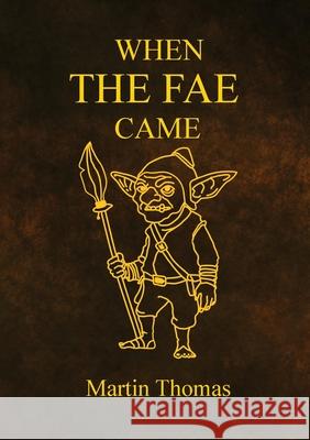 When The FAE Came Martin Thomas 9781837092918 Vektor Publishing - książka