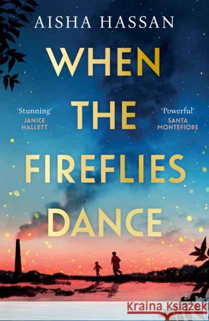 When the Fireflies Dance: The extraordinary and enthralling book club debut for fans of The Kite Runner! Aisha Hassan 9781398720206 Orion Publishing Co - książka