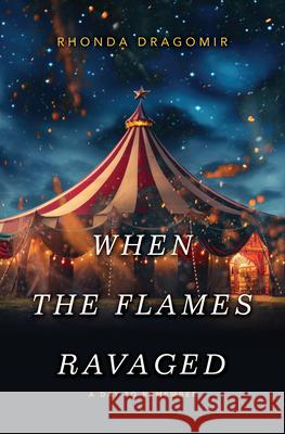 When the Flames Ravaged Rhonda Dragomir 9781420526271 Thorndike Press Large Print - książka