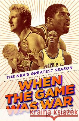 When the Game Was War: The Nba\'s Greatest Season Rich Cohen 9780593229545 Random House - książka