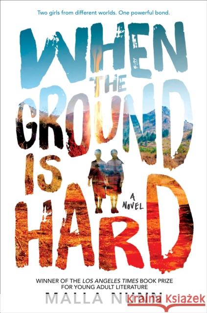 When the Ground Is Hard Malla Nunn 9780525515593 G.P. Putnam's Sons Books for Young Readers - książka