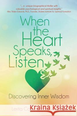 When the Heart Speaks, Listen: Discovering Inner Wisdom Lerita Coleman Brown 9780578730110 Peaceforhearts - książka