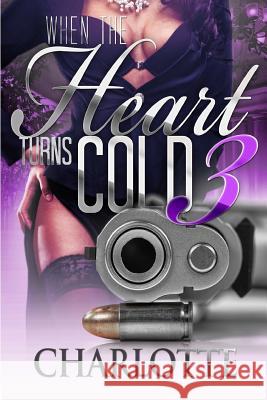 When The Heart Turns Cold 3 Charlotte 9781943179152 Nayberry Publications - książka