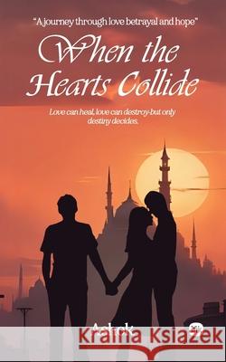 When the Hearts Collide: 