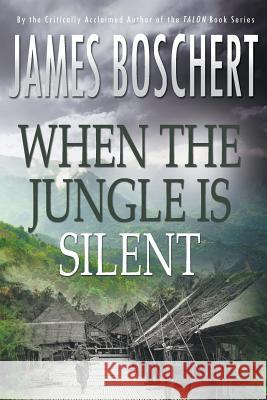 When The Jungle is Silent Boschert, James 9781942756187 Penmore Press LLC - książka