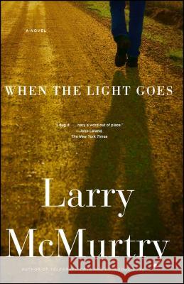 When the Light Goes Larry McMurtry 9781416534273 Simon & Schuster - książka