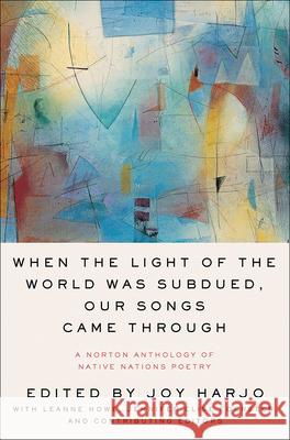 When the Light of the World Was Subdued, Our Songs Came Through  9781663619068 Turtleback - książka