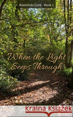 When the Light Seeps Through Gemma Roman 9781835638965 New Generation Publishing - książka
