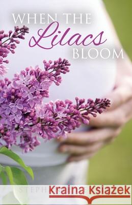When the Lilacs Bloom Stephanie Hensley 9781647732929 Trilogy Christian Publishing - książka