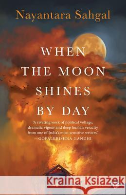 When the Moon Shines by Day Nayantara Sahgal 9789386702142 Speaking Tiger Books - książka