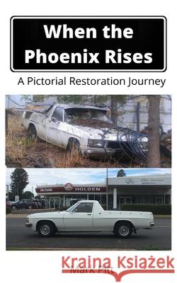 When the Phoenix Rises Mark Pitt 9781922369154 Love Books Publishing - książka
