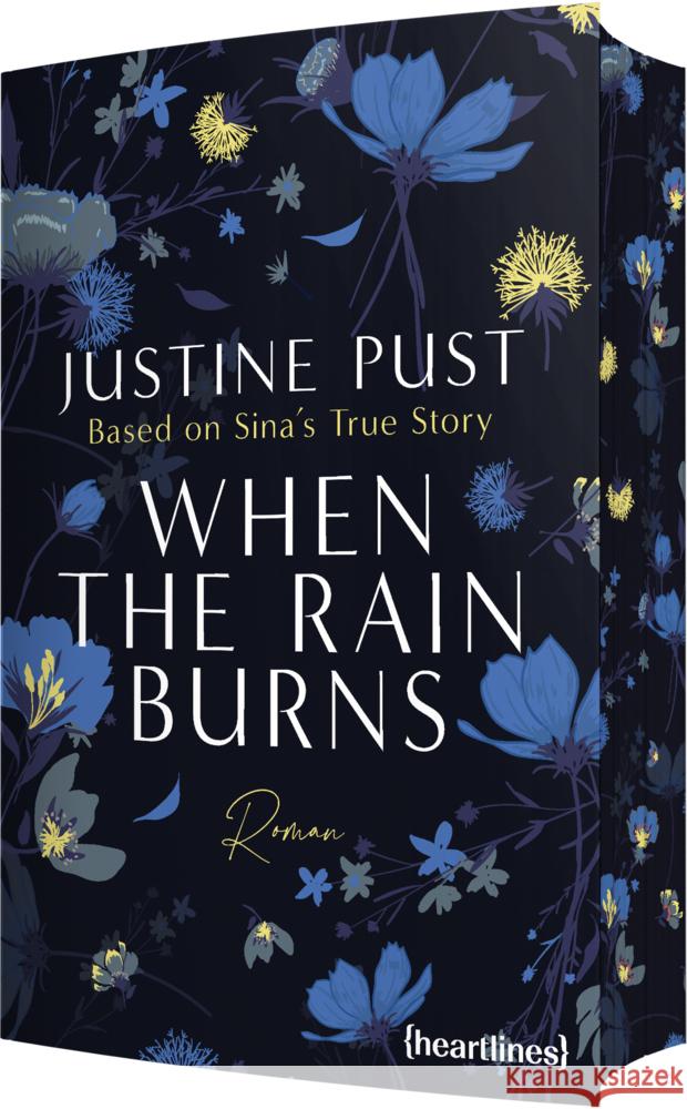 When the Rain Burns - Based on Sina's True Story Pust, Justine 9783453292734 Heartlines - książka