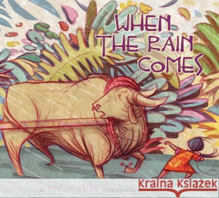 When the Rain Comes Alma Fullerton Kim L 9781772780123 Pajama Press - książka