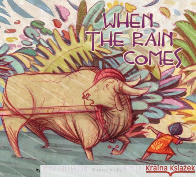 When the Rain Comes Alma Fullerton 9781772783049 Pajama Press - książka