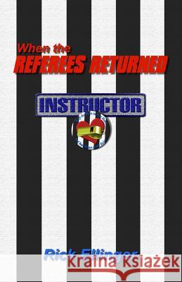 When the Referees Returned Rick Ellinger 9781500833527 Createspace - książka