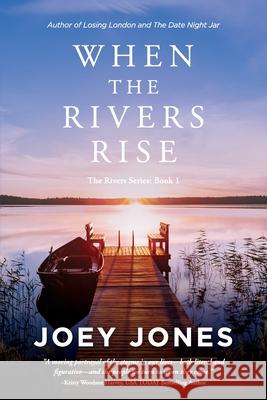 When the Rivers Rise Joey Jones 9781948978101 Callahan - książka