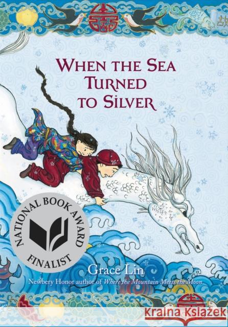 When the Sea Turned to Silver Grace Lin 9780316125949 Little, Brown & Company - książka