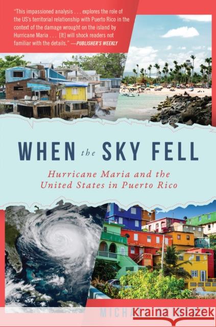 When the Sky Fell: Hurricane Maria and the United States in Puerto Rico Michael Deibert 9781948062367 Apollo Publishers - książka