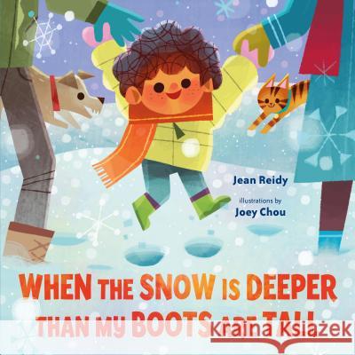 When the Snow Is Deeper Than My Boots Are Tall Jean Reidy Joey Chou 9781250127129 Henry Holt & Company - książka