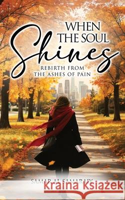 When the Soul Shines Samar Al-Samaraiy 9781806238446 Panda Publishing Agency - książka