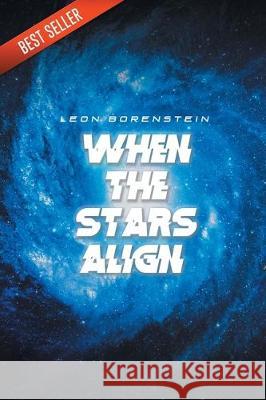 When The Stars Align (Cuando Se Alinean Las Estrellas ) Leon Borenstein   9781643617855 Westwood Books Publishing LLC - książka